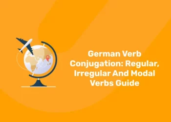 German Verb Conjugation: Regular, Irregular And Modal Verbs Guide