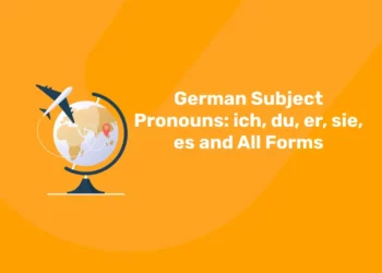 German Subject Pronouns: ich, du, er, sie, es and All Forms