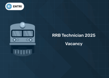 RRB Technician Vacancy 2025: Post-Wise Vacancies, Categories & Updated Notification (CEN No. 02/2025)