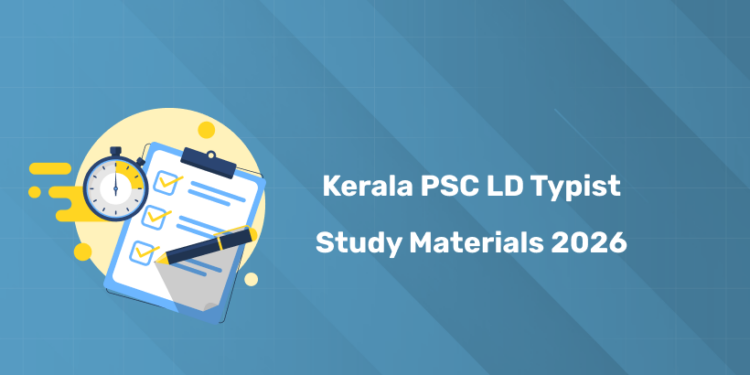 Kerala PSC LD Typist Study Materials 2026 – Guide & Resources