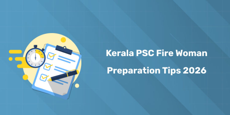 Kerala PSC Woman Fire & Rescue Officer Preparation Tips 2026