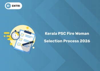 Kerala PSC Fire Woman Selection Process 2026: Stages, PDF