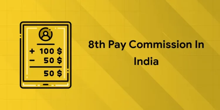 8th Pay Commission in India