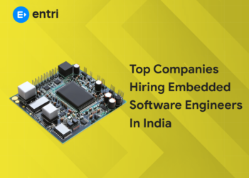 Top Companies Hiring Embedded Software Engineers in India