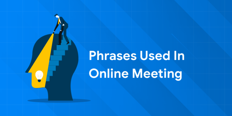 Phrases used in online meeting