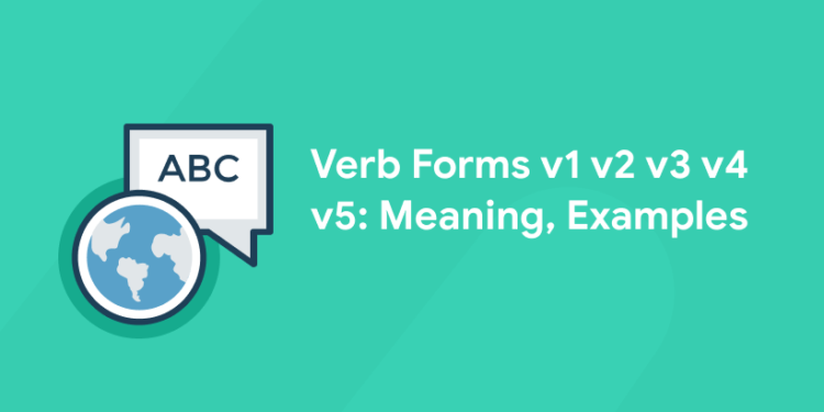 Verb Forms v1 v2 v3 v4 v5