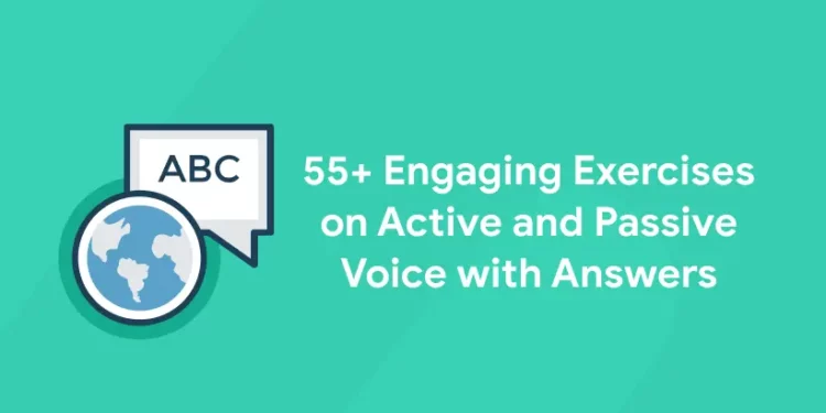 active and passive voice exercises