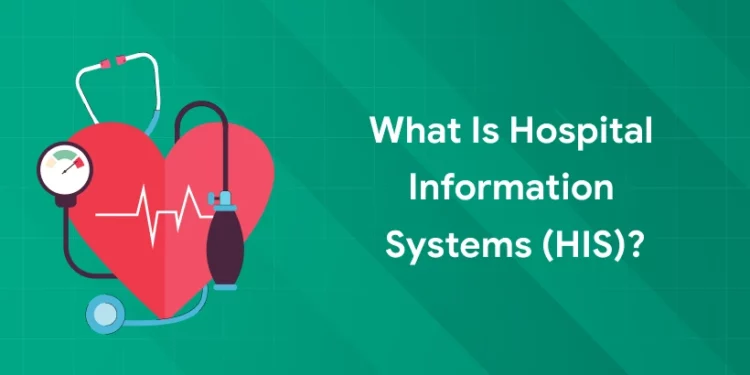 what is hospital information systems