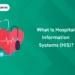 what is hospital information systems