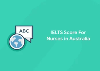 IELTS Score For Nurses in Australia