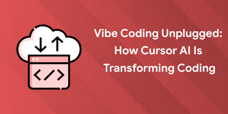 Vibe Coding Unplugged: How Cursor AI is Transforming Coding