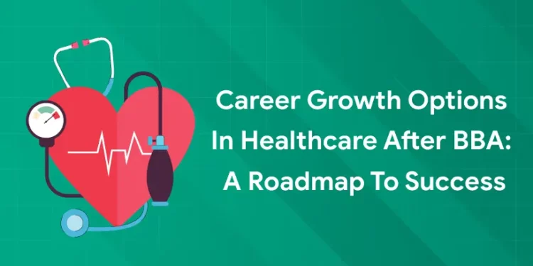 healthcare career after bba