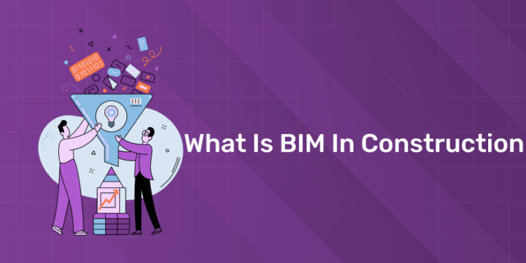 What is BIM in Construction