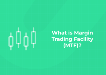 What is Margin Trading Facility (MTF)