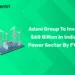 Adani Group to Invest $60 Billion in India's Power Sector by FY32