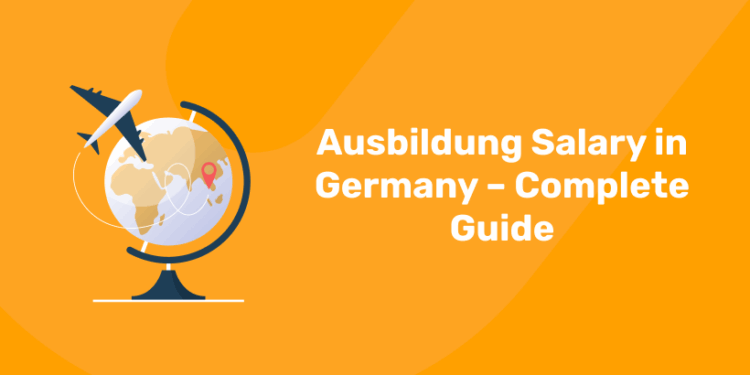 Ausbildung Salary in Germany – Complete Guide