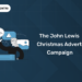 The John Lewis Christmas Advert Campaign