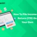 How to File Income Tax Return (ITR) on Your Own