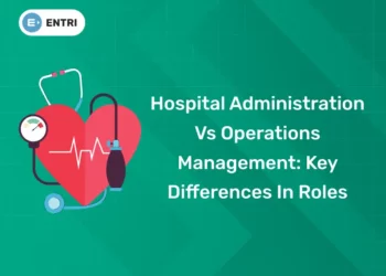 Hospital Administration vs Operations Management Key Differences in Roles