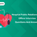 Hospital Public Relations (PR) Officer Interview Questions and Answers