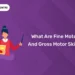 What Are Fine Motor and Gross Motor Skills?