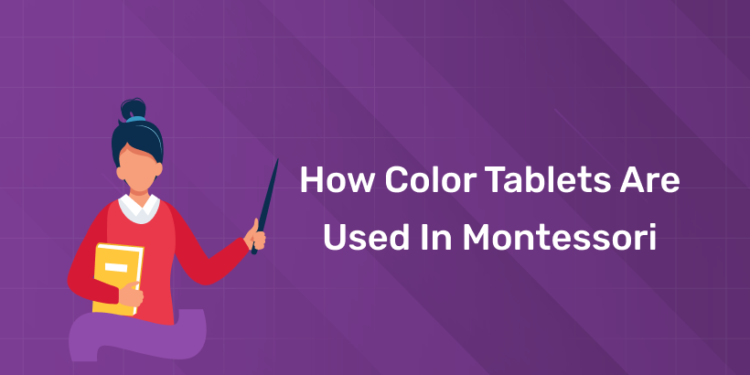 How Color Tablets are Used in Montessori