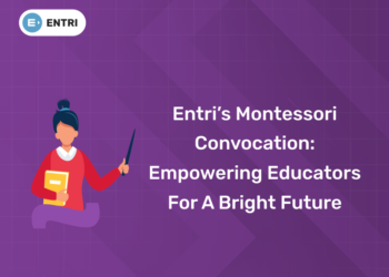 Entri’s Montessori Convocation: Empowering Educators for a Bright Future
