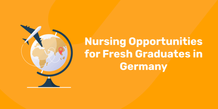 Nursing Opportunities for Fresh Graduates in Germany
