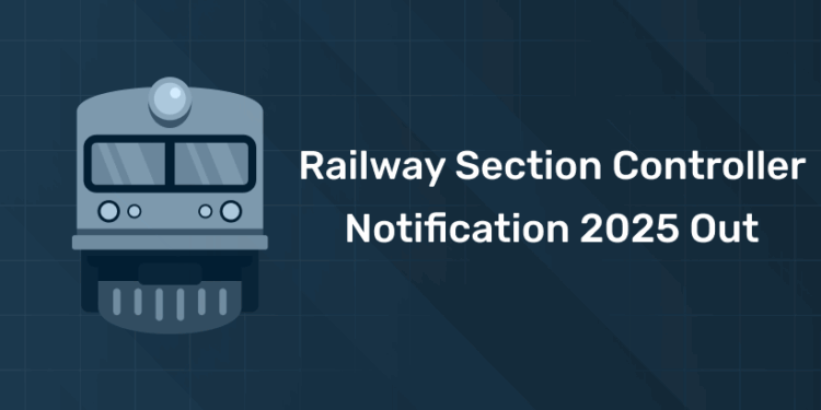 Railway Section Controller Notification 2025 Out