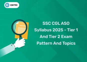 SSC CGL ASO Syllabus 2025 - Tier 1 and Tier 2 Exam Pattern and Topics