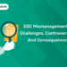 SSC Mismanagement — Challenges, Controversies, and Consequences