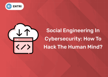 Social Engineering in Cybersecurity How to Hack the Human Mind
