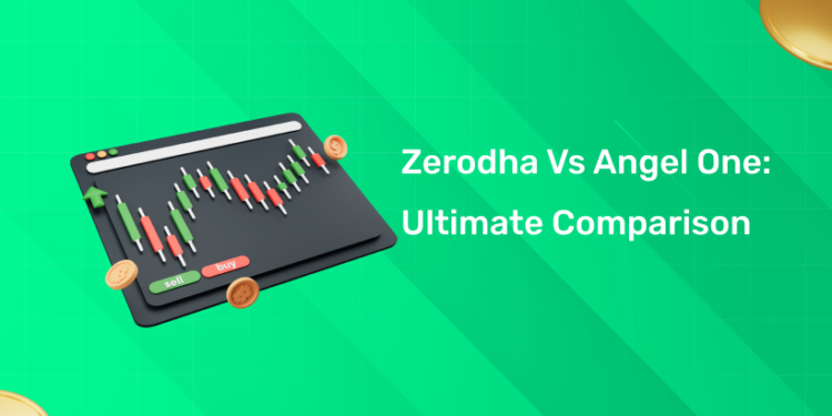 Zerodha vs Angel One:Ultimate Comparison