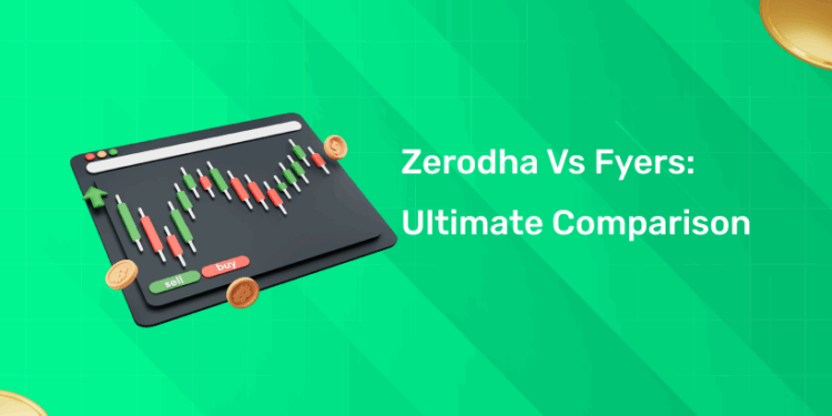 Zerodha vs Fyers
