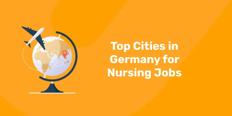 Top Cities in Germany for Nursing Jobs