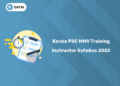 Kerala PSC MMV Training Instructor Syllabus 2025 & Exam Pattern - Get PDF, Link