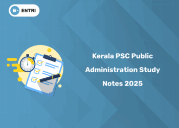 Kerala PSC Public Administration Study Notes 2025 – Free PDF, MCQs & Quiz