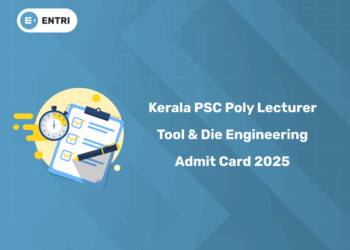 Kerala PSC Poly Lecturer Tool & Die Engineering Admit Card 2025