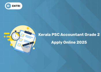 Kerala PSC Accountant Grade 2 Apply Online 2025 – Date, Link & Application Details
