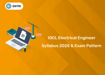 IOCL Electrical Engineer Syllabus 2025 & Exam Pattern - PDF, Link
