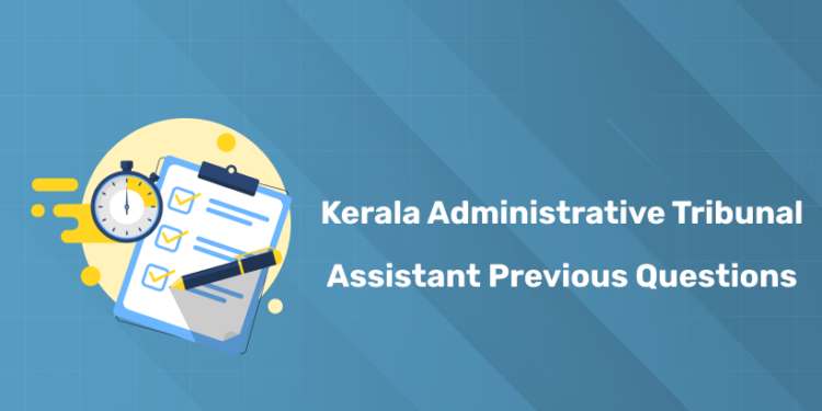 Kerala Administrative Tribunal Assistant Previous Question Papers 2025 – Free PYQ PDFs