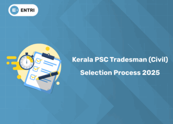 Kerala PSC Tradesman (Civil) Selection Process 2025: Written Test & Document Verification