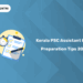 Kerala PSC Assistant Exam 2025 Preparation Tips – Strategy & Tricks