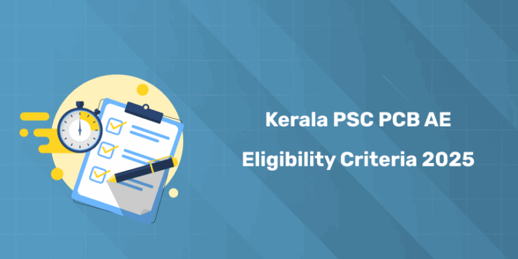 Kerala PSC PCB Assistant Engineer Eligibility Criteria 2025 - Age, Qualification & More