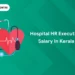 hospital hr executive salary