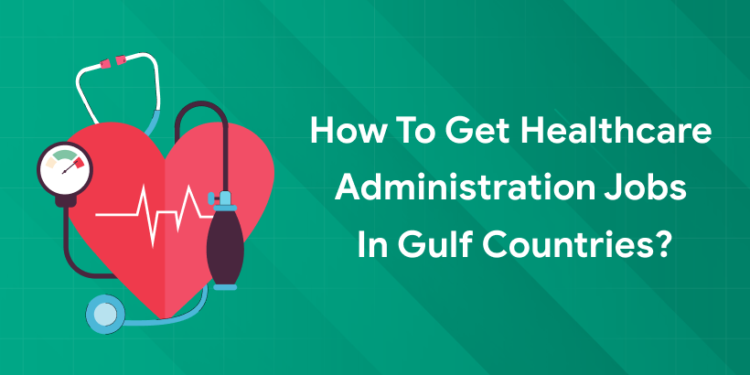 healthcare admin jobs in gulf