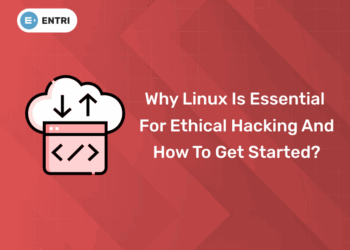 Why Linux Is Essential for Ethical Hacking and How to Get Started