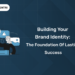 Building Your Brand Identity