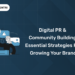 Digital PR & Community Building: Essential Strategies for Growing Your Brand
