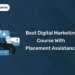 Best Digital Marketing Course with Placement Assistance